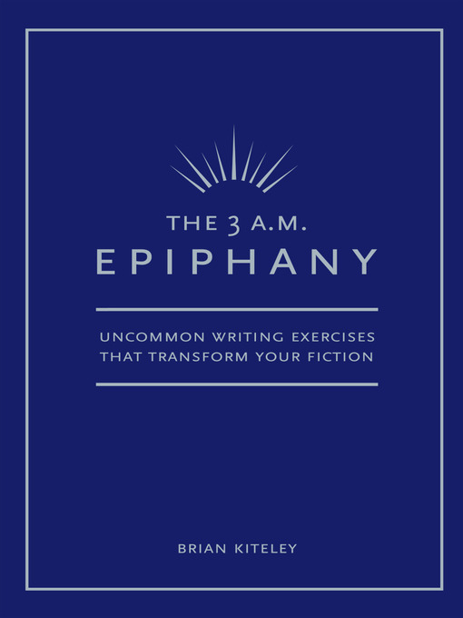 Title details for 3 AM Epiphany by Brian Kiteley - Available
